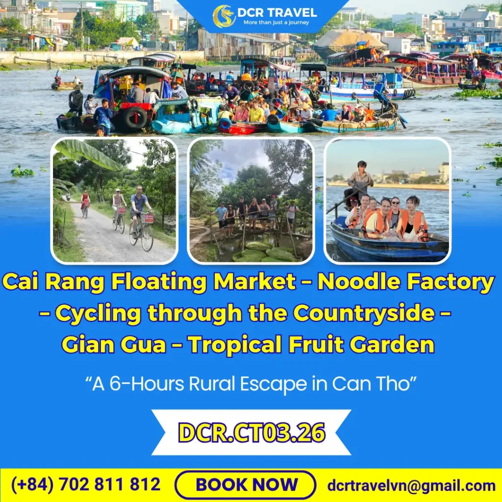 CAN THO PEACEFUL ESCAPE: Cai Rang Floating Market – Cycling – Gian Gua – Fruit Garden