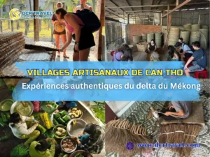 Villages artisanaux de Can Tho: Expériences authentiques du delta du Mékong