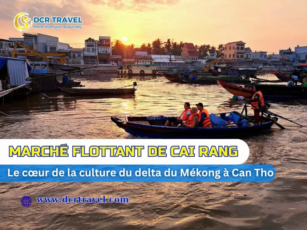 Marché flottant Cai Rang: Le cœur de la culture du delta du Mékong
