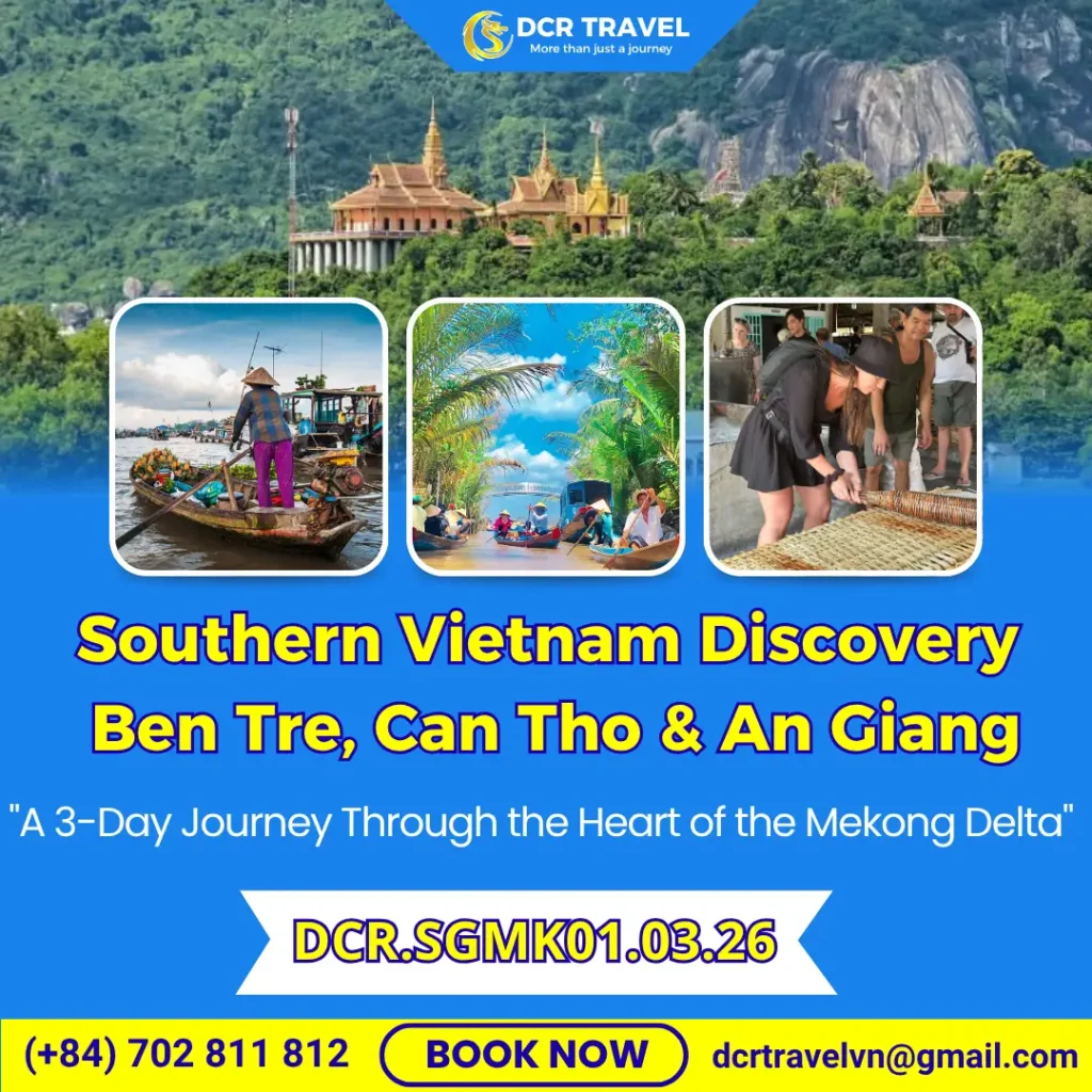 Southern Vietnam Discovery: Ben Tre, Can Tho & An Giang 3D2N