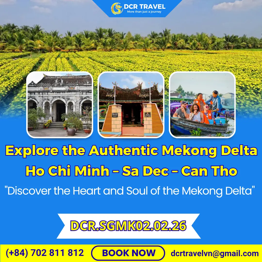 Explore the Authentic Mekong Delta: Ho Chi Minh – Sa Dec – Can Tho 2 Days 1 Night