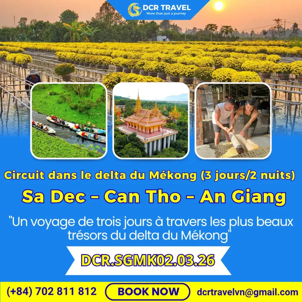 Circuit dans le delta du Mékong (3 jours/2 nuits): Sa Dec – Can Tho – Chau Doc
