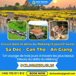 Circuit dans le delta du Mékong (3 jours/2 nuits): Sa Dec – Can Tho – Chau Doc