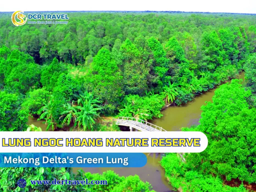 Lung Ngoc Hoang Nature Reserve: Mekong Delta’s Green Lung