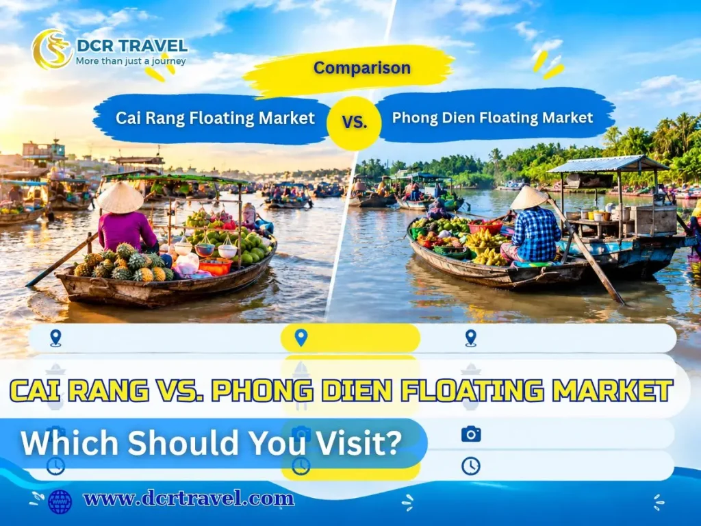 Cai Rang vs. Phong Dien Floating Market: Which Should You Visit?