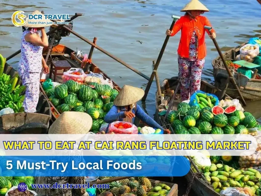 What to Eat at Cai Rang Floating Market: 5 Must-Try Local Foods